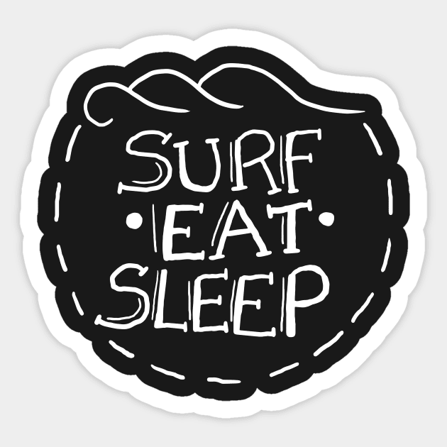 Surf Eat Sleep – Sufer Surfing Beach Waves Ocean Sticker by nobletory